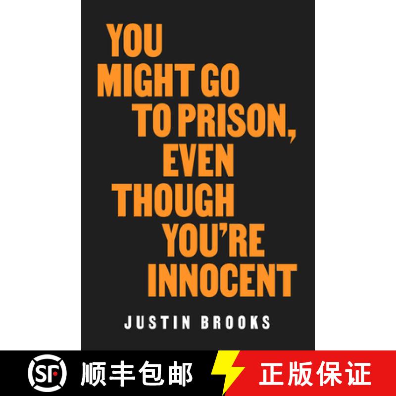 预订 You Might Go to Prison, Even Though You're Innocent [9780520386839]
