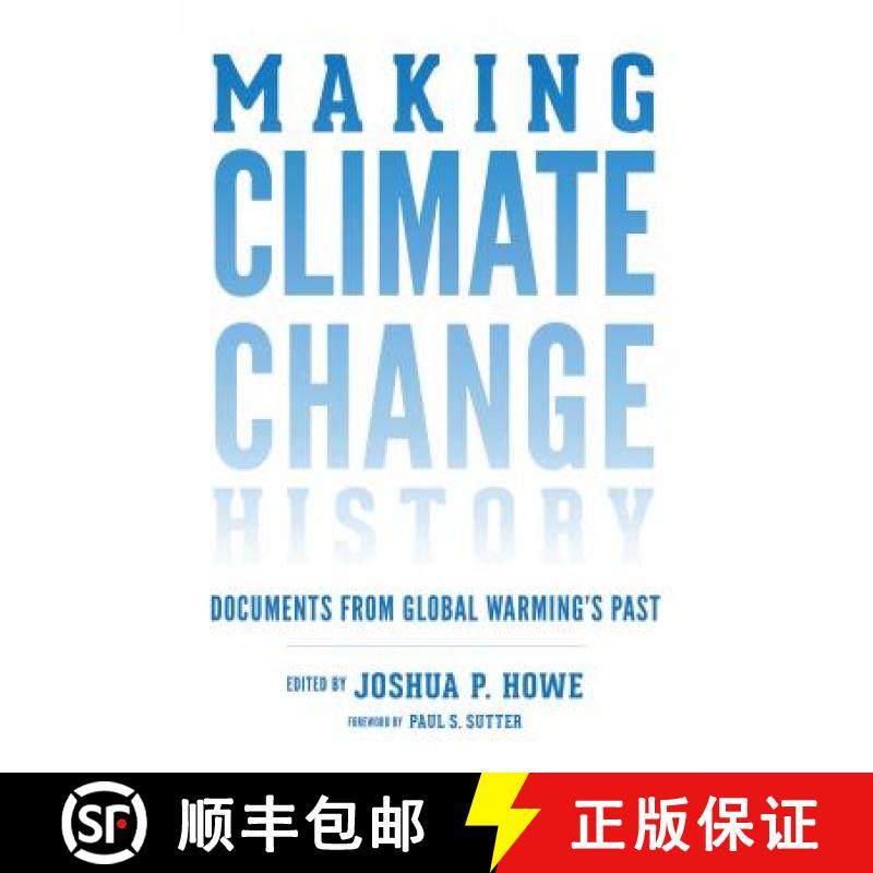 【3-4周达】Making Climate Change History: Documents from Global Warming's Past [9780295741390]