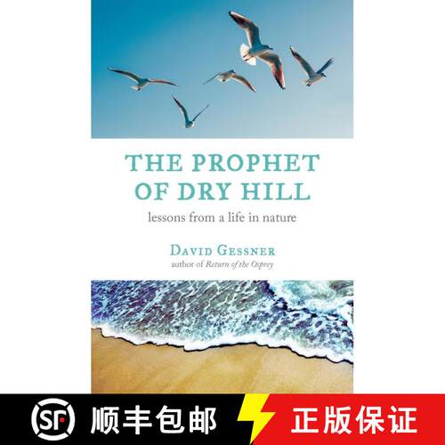 【3-4周达】The Prophet of Dry Hill: Lessons from a Life in Nature [9780807005989]