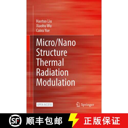 【3-4周达】精装 Micro/Nano Structure Thermal Radiation Modulation [9789819210459]