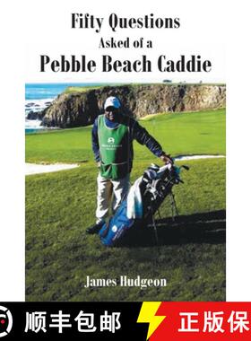 【3-4周达】Fifty Questions Asked of a Pebble Beach Caddie [9781646543427]