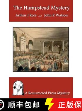 预订 The Hampstead Mystery: A Resurrected Press Mystery [9780984385720]