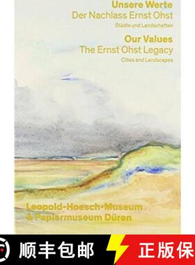 Unsere Werte: Der Nachlass Ernst Ohst [9783868322170]