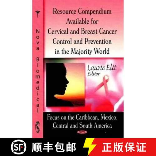 【3-4周达】Resource Compendium Available for Cervical & Breast Cancer Control & Prevention in the Maj... [9781600218446]