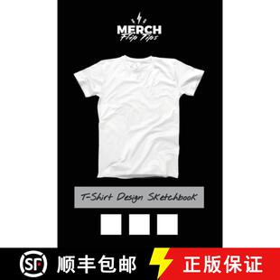 【3-4周达】T-Shirt Design Sketchbook: Black and White Tees Template for Your T-Shirt Design Ideas [9781636572666]