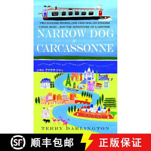 【3-4周达】Narrow Dog to Carcassonne: Two Foolish People, One Odd Dog, an English Canal Boat...and th... [9780385342087]