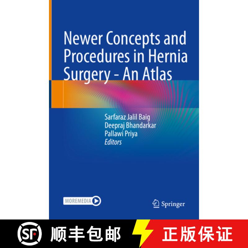 【3-4周达】Newer Concepts and Procedures in Hernia Surgery - An Atlas [9789811952470]