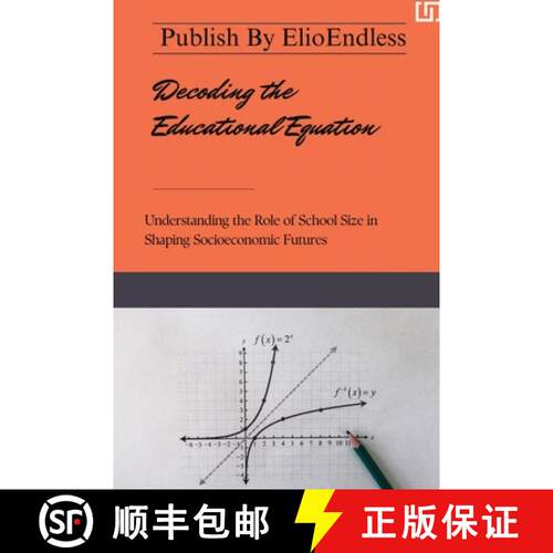 【3-4周达】Decoding the Educational Equation Understanding the Role of School Size in Shaping Socioec... [9783754369296]