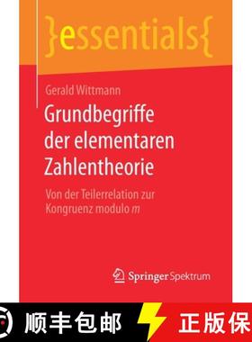 【3-4周达】Grundbegriffe der elementaren Zahlentheorie : Von der Teilerrelation zur Kongruenz modulo m [9783658317553]
