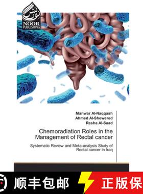 【3-4周达】Chemoradiation Roles in the Management of Rectal cancer [9786200777249]