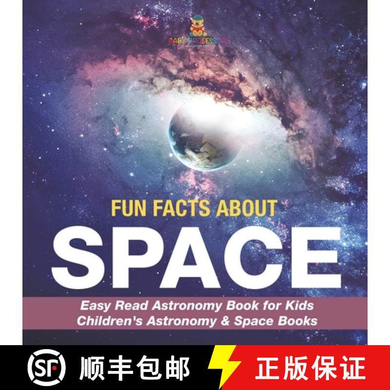 【3-4周达】Fun Facts about Space - Easy Read Astronomy Book for Kids | Children's Astronomy & Space B... [9798869434425]