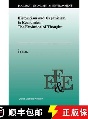 【3-4周达】Historicism and Organicism in Economics: The Evolution of Thought [9789401072564]