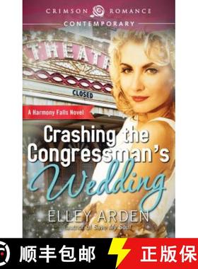 【3-4周达】Crashing the Congressman's Wedding, 1 [9781440568305]