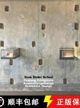 【3-4周达】Hans Dieter Schaal. Festung Koenigstein. Ausstellungsdesign/ Exhibition Design [9783869050249]