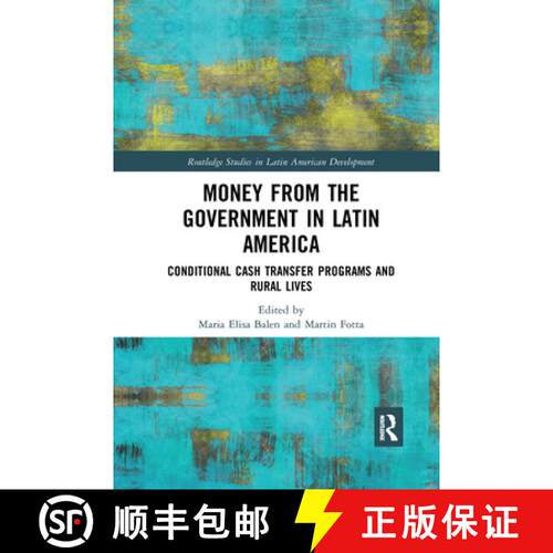 【3-4周达】Money from the Government in Latin America: Conditional Cash Transfer Programs and Rural L... [9781032178509]