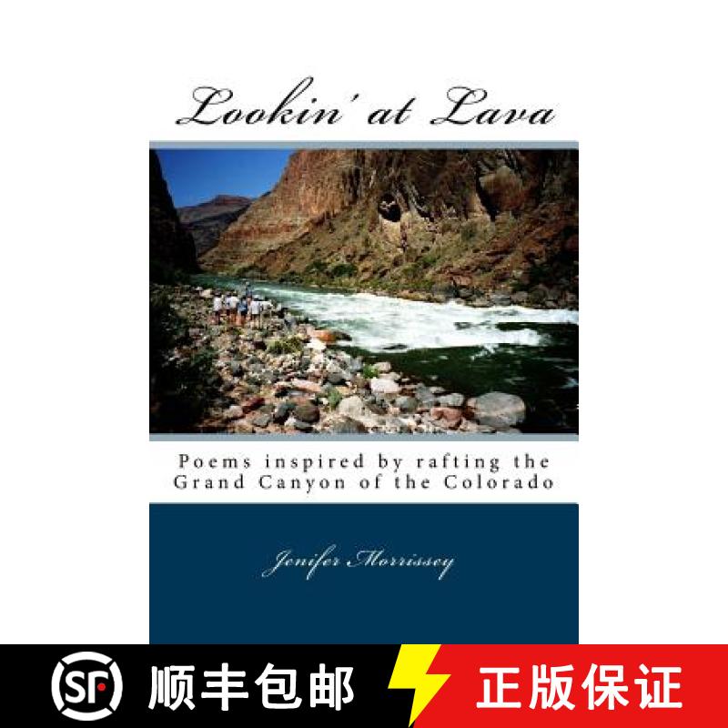 【3-4周达】Lookin' at Lava: Poems inspired by rafting the Grand Canyon of the Colorado [9780692442715]