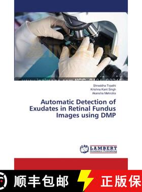 预订 Automatic Detection of Exudates in Retinal Fundus Images using DMP [9783659549618]
