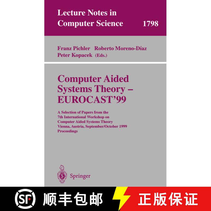 【3-4周达】Computer Aided Systems Theory - EUROCAST'99: A Selection of Papers from the 7th Internatio... [9783540678229] - 实物图