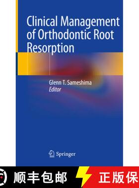 【3-4周达】Clinical Management of Orthodontic Root Resorption [9783030587055]