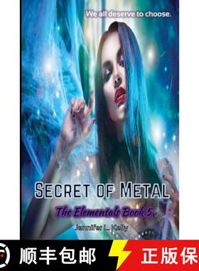 预订 Secret of Metal: The Elementals Book 5 [9780997776492]