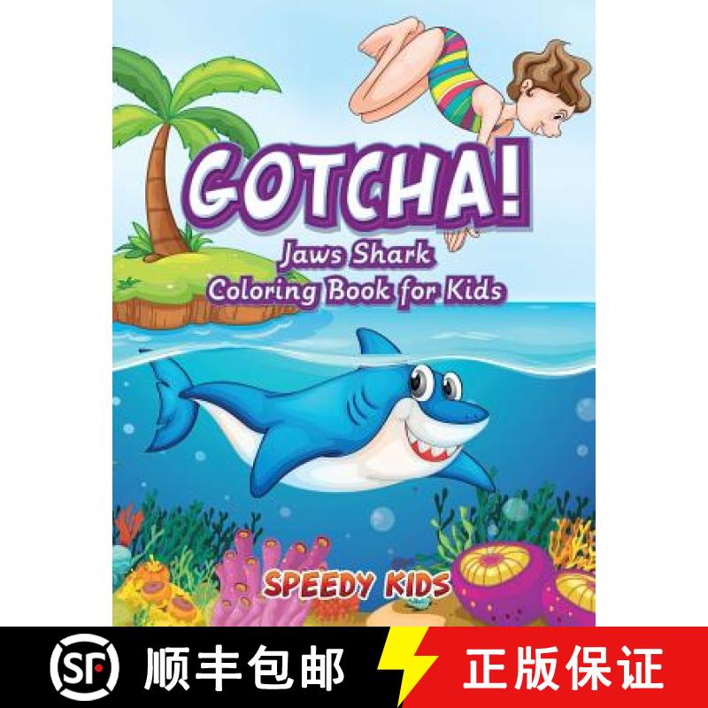【3-4周达】Gotcha! Jaws Shark Coloring Book for Kids [9781541909632]