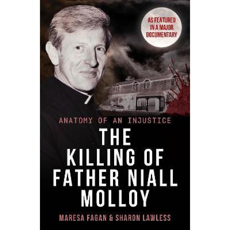 【4周达】Killing Of Father Niall Molloy: Anatomy of an Injustice[9781915306005]-封面