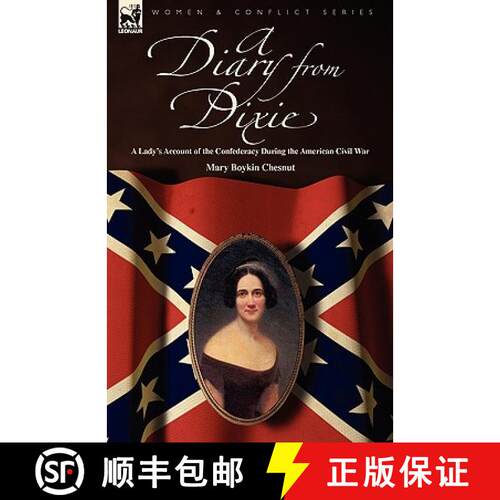 【3-4周达】精装 A Diary from Dixie: a Lady's Account of the Confederacy During the American Civil War [9781846779466]