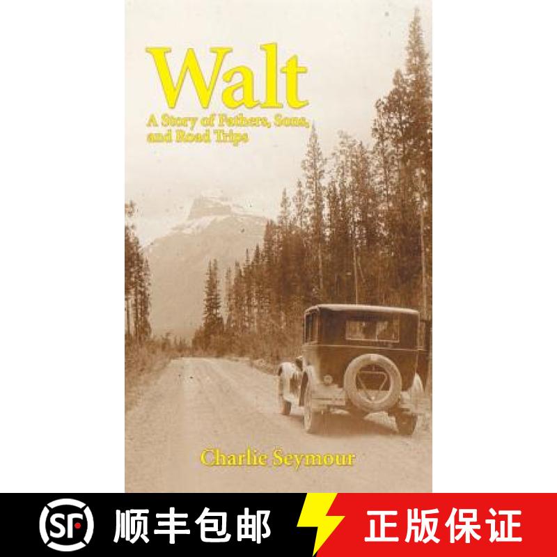 【2-3周达】Walt: A Story of Fathers, Sons, and Road Trips [9781480828650]