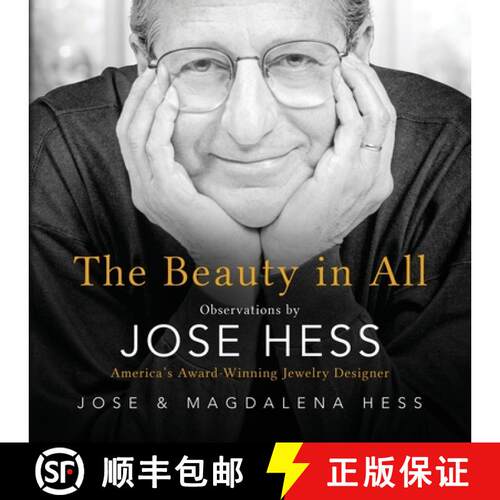 【3-4周达】The Beauty in All: Observations by Jose Hess, America's Award-Winning Jewelry Designer [9798985499919]