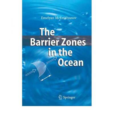 【4周达】The Barrier Zones in the Ocean [9783642064791]