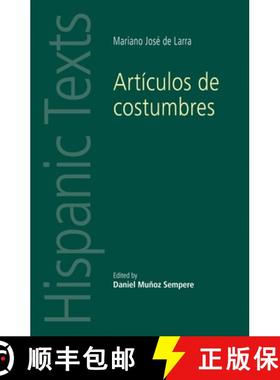 【3-4周达】Artículos de costumbres : by Mariano José de Larra [9780719097089]