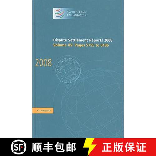 【3-4周达】精装 Dispute Settlement Reports 2008: Volume 15, Pages 5755-6186: - Pages 5755-6186 [9780521766791]
