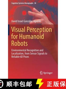 【3-4周达】Visual Perception for Humanoid Robots : Environmental Recognition and Localization, from S... [9783319978390]
