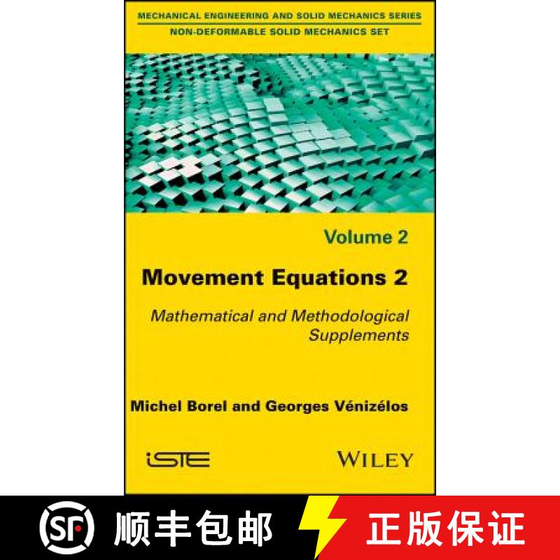 【3-4周达】Movement Equations 2: Mathematical And Methodological Supplements [Wiley机械工程] [9781786300331]
