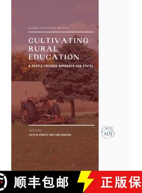【3-4周达】Cultivating Rural Education – A People–Focused Approach for States [9781648024696]