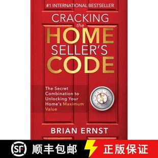 预订 Cracking the Home Seller's Code: The Secret Combination to Unlocking Your Home's Maximum Value [9781950710133]