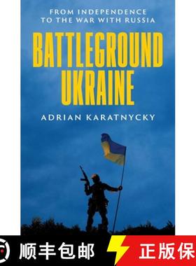 【3-4周达】Battleground Ukraine: From Independence to the War with Russia [9780300269468]