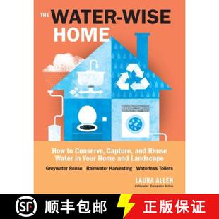 Capture Your Home 4周达 The Water Conserve 9781612121697 Landscape How Wise Reuse and
