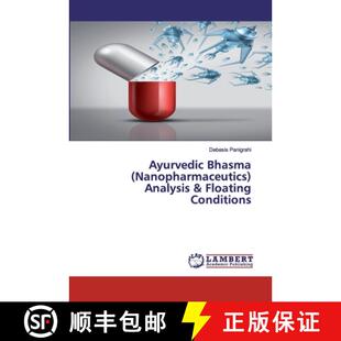 预订 Ayurvedic Bhasma (Nanopharmaceutics) Analysis & Floating Conditions [9786202531610]