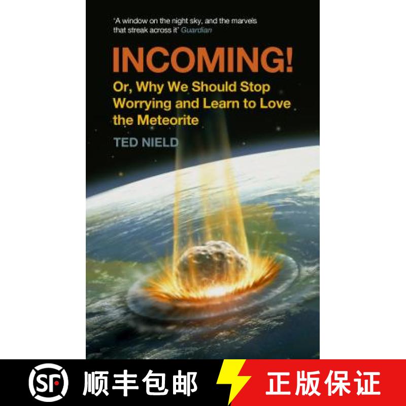 【3-4周达】Incoming!: Or, Why We Should Stop Worrying and Learn to Love the Meteorite [9781847082640]