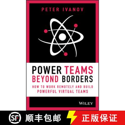 【3-4周达】Power Teams Beyond Border - How to work remotely and build powerful virtual teams: How to ... [9781119762942]