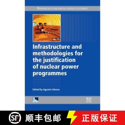 【3-4周达】精装 Infrastructure and Methodologies for the Justification of Nuclear Power Programmes [9781845699734]