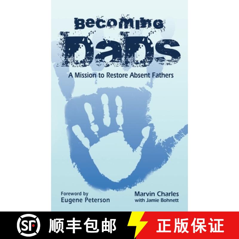 【3-4周达】Becoming DADS: A Mission to Restore Absent Fathers [9780997600902]