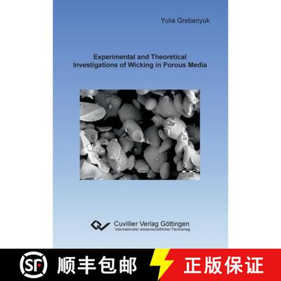 【3-4周达】Experimental and Theoretical Investigations of Wicking in Porous Media [9783736997271]