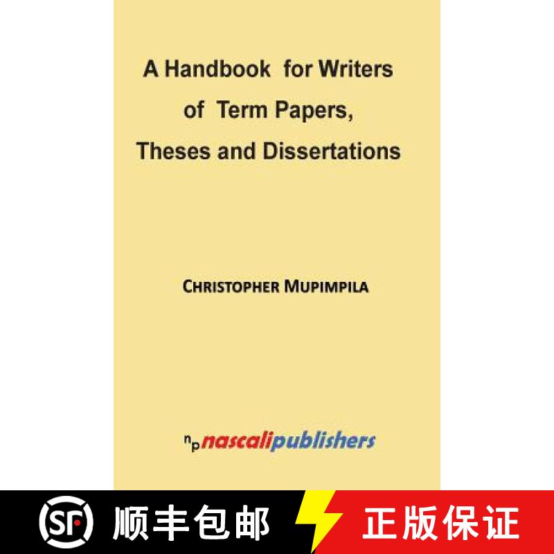 【3-4周达】A Handbook for Writers of Term Papers, Theses and Dissertations [9789996804434]