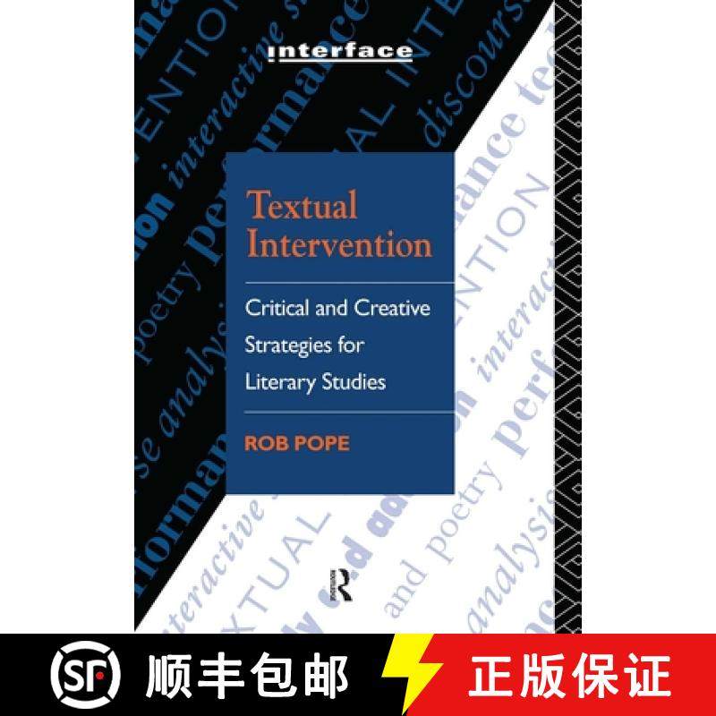 【3-4周达】Textual Intervention : Critical and Creative Strategies for Literary Studies [9780415054379]