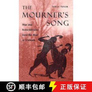 Song Remembrance The Vietnam 预订 War Mourner the from and 9780226789934 Iliad