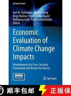 【3-4周达】Economic Evaluation of Climate Change Impacts : Development of a Cross-Sectoral Framework ... [9783319124568]