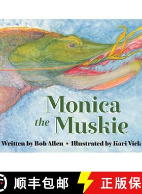 【3-4周达】Monica the Muskie [9781643438580]