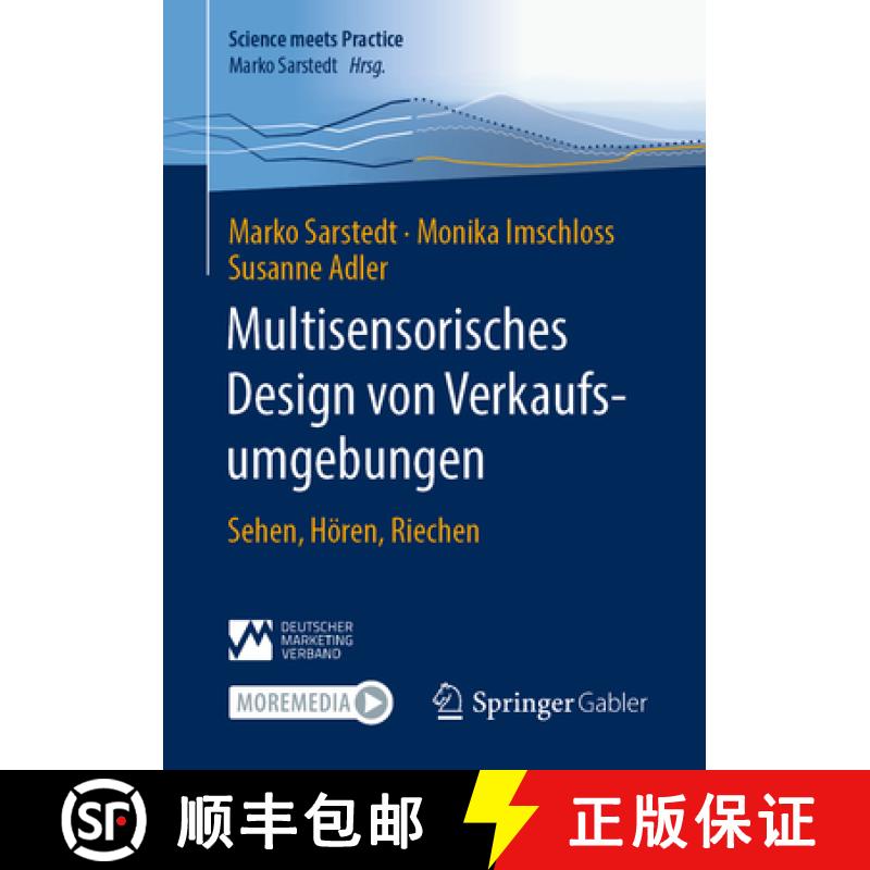 【3-4周达】Multisensorisches Design von Verkaufsumgebungen : Sehen, Hören, Riechen [9783658382445]